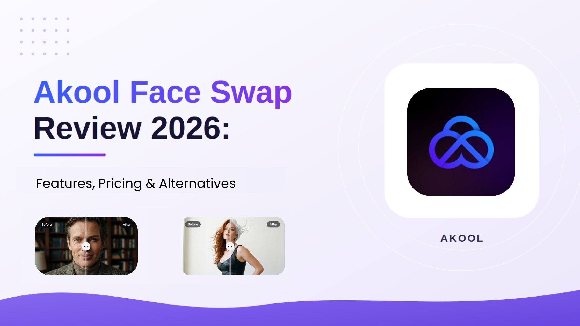 Akool face swap review with AI video results